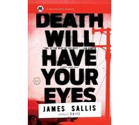 James Sallis Death Will Have Your Eyes (Tascabile)