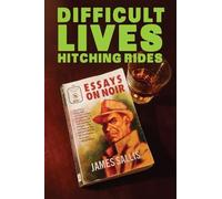 James Sallis Difficult Lives Hitching Rides (Tascabile)