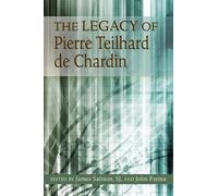 James Salmon The Legacy of Pierre Teilhard de Chardin (Tascabile)