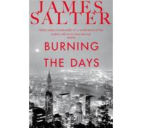 James Salter Burning the Days (Tascabile)