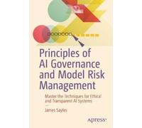 James Sayles Principles of AI Governance and Model Risk Management (Tascabile)