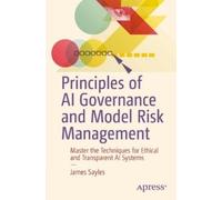 James Sayles Principles of AI Governance and Model Risk Management (Tascabile)