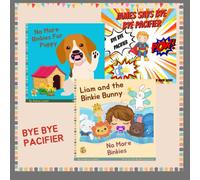 James says bye-bye Pacifier - Liam and the Binkie Bunny - No more Binkies for Puppy: Bye Bye Pacifier Three Book Bundle -