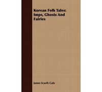 James Scarth Gale Korean Folk Tales (Tascabile)