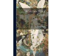 James Scarth Gale Pang Im Yuk Yi Korean Folk Tales (Copertina rigida)