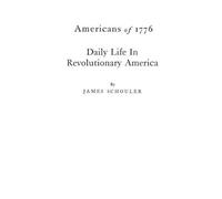James Schouler Americans of 1776 (Tascabile)