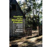 James Schwartz Conflict on the Michigan Frontier (Copertina rigida)