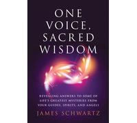 James Schwartz One Voice, Sacred Wisdom (Tascabile)
