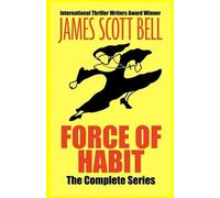 James Scott Bell Force of Habit (Tascabile)