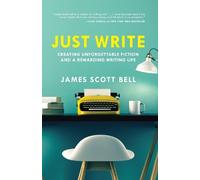 James Scott Bell Just Write (Tascabile)