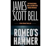 James Scott Bell Romeo's Hammer (A Mike Romeo Thriller) (Tascabile)