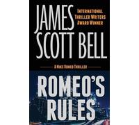 James Scott Bell Romeo's Rules (A Mike Romeo Thriller) (Tascabile)