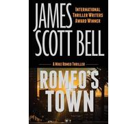 James Scott Bell Romeo's Town (Tascabile) Mike Romeo Thrillers