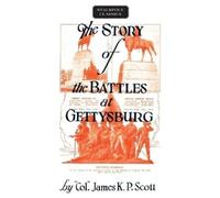 James Scott Story of the Battles at Gettysburg (Tascabile)