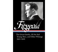 James Scott Wes F. Scott Fitzgerald: The Great Gatsby, All th (Copertina rigida)