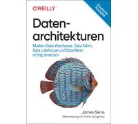 James Serra Fra Datenarchitekturen: Modern Data Warehouse, Data Fabr (Tascabile)