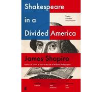 James Shapiro Shakespeare in a Divided America (Tascabile)