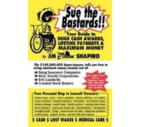 James Shapiro Sue the Bastards Your Guide to Huge Cash (Tascabile)