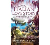 James Shaw An Italian Love Story (Copertina rigida)