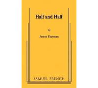 James Sherman Half and Half (Tascabile)