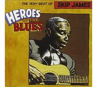 James, Skip - Heroes Of The Blues