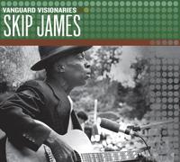 Skip James – Vanguard Visionaries