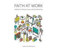 James Slater Faith at Work (Tascabile)