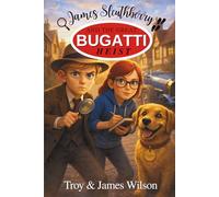 James Sleuthberry and the Great Bugatti Heist