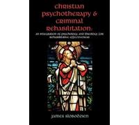 James Slobodzien Christian Psychotherapy & Criminal Rehabilitation (Tascabile)