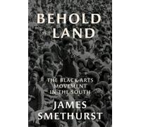 James Smethurst Behold the Land (Tascabile)