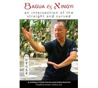 Tim Cartmell Kevin Craig James Smith Bagua and Xingyi (Tascabile)