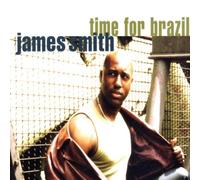 James Smith - Time for Brazil