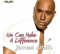 James Smith - We Can Make a Difference