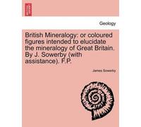 James Sowerby British Mineralogy (Tascabile)