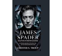 James Spader: Sculptor of Sinister Elegance: An Intimate Exploration of the Roles, Risks, and Raw Intensity Behind the Screen