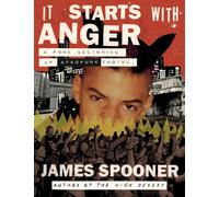 James Spooner S It Starts With Anger: A Punk Beginning. an Afropunk (Tascabile)