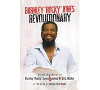 James St.G. Walker Burnley ¿Rocky¿ J Burnley "Rocky" Jones Revolutio (Tascabile)
