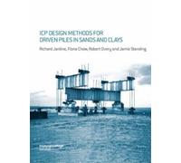 James Standing Richard Jardine ICP Design Methods for Driven Piles (Tascabile)
