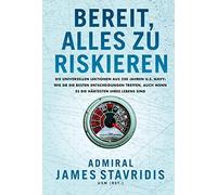James Stavridis Bereit, alles zu riskieren: Die universellen (Copertina rigida)