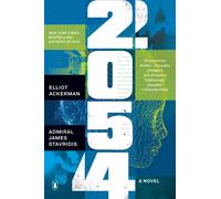 James Stavridis Elliot Ackerman 2054 (Tascabile) Novel of Future War