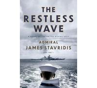 James Stavridis The Restless Wave (Copertina rigida) Scott Bradley James
