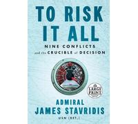 James Stavridis To Risk It All (Tascabile)