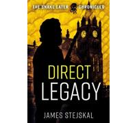 James Stejskal Direct Legacy (Copertina rigida) Snake Eater Chronicles