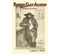 James Stephen Peters Robert Clay Allison (Tascabile)