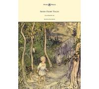 James Stephens Irish Fairy Tales - Illustrated by Arthur Rackham (Tascabile)