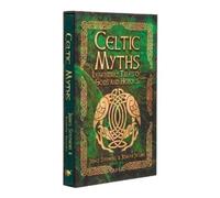 James Stephens Joseph Jacobs Celtic Myths (Copertina rigida)