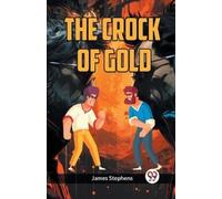 James Stephens THE CROCK OF GOLD (Edition2023) (Tascabile)