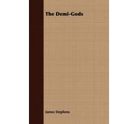 James Stephens The Demi-Gods (Tascabile)