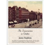 James Stephens The Insurrection in Dublin (Tascabile)