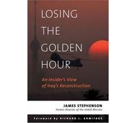 James Stephenson Losing the Golden Hour (Copertina rigida)